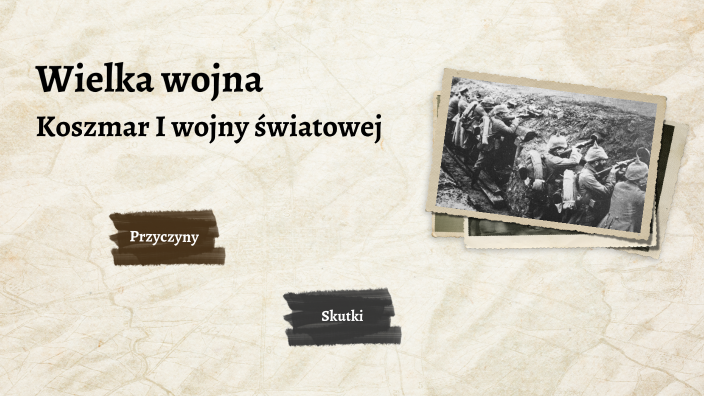 Wielka Wojna by Justyna Kardacka on Prezi
