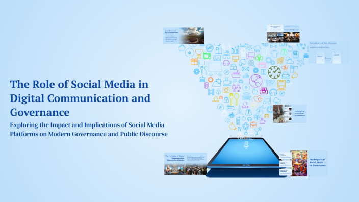 The Role of Social Media in Digital Communication and Governance by ...