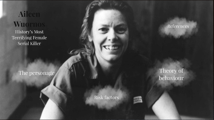 Aileen Wuornos Historys Most Terrifying Female Serial Killer By