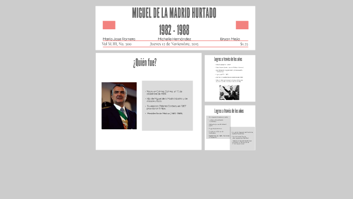 MIGUEL DE LA MADRID HURTADO by Michelle Hernandez on Prezi
