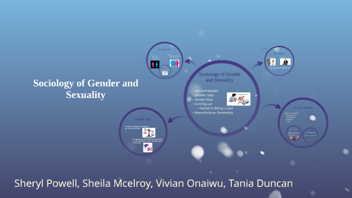 Sociology Of Gender And Sexuality By Tania Duncan On Prezi Next