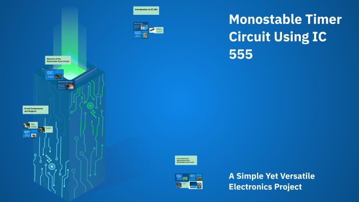 Monostable Circuit Using 555 Using Rcad Software Monostable Timer Circuit Using IC 555 by Muhammed GoMaa on Prezi