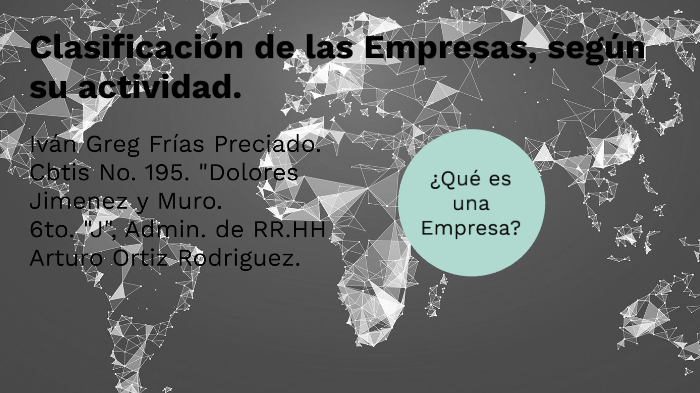 Clasificación de las Empresas. by ivan greg frias preciado on Prezi