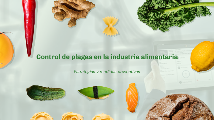 Control de plagas en la industria alimentaria by rolan guido on Prezi
