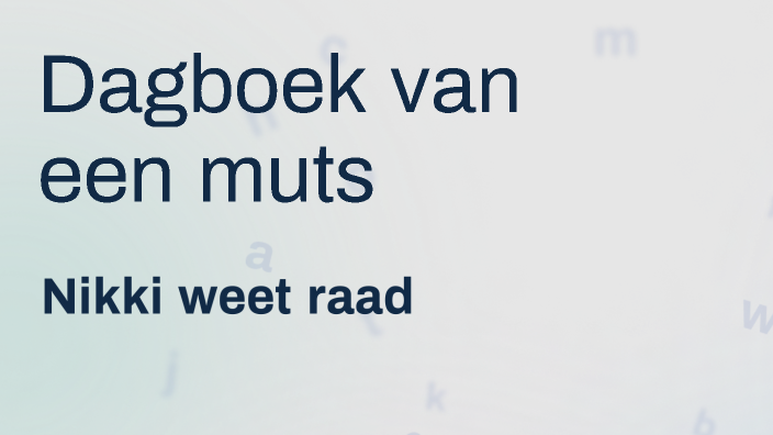 Dagboek van een muts by Tessa Woodward on Prezi