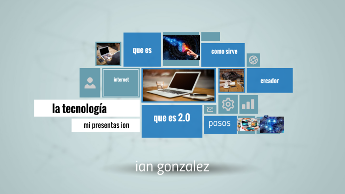 tecnología by ian gonzalez on Prezi