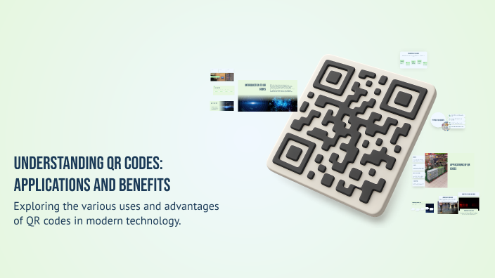 Understanding QR Codes: Applications and Benefits by Arushi on Prezi