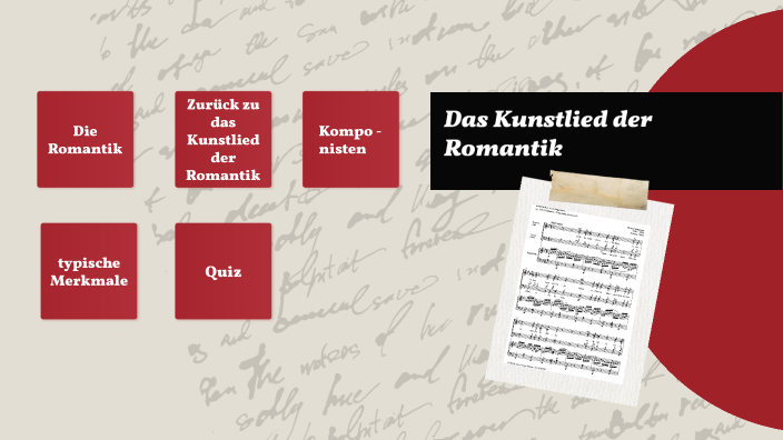 Was Ist Ein Kunstlied Das Kunstlied der Romantik by Selin Caliskan on Prezi