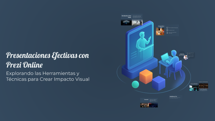 Presentaciones Efectivas con Prezi Online by mathew roman on Prezi