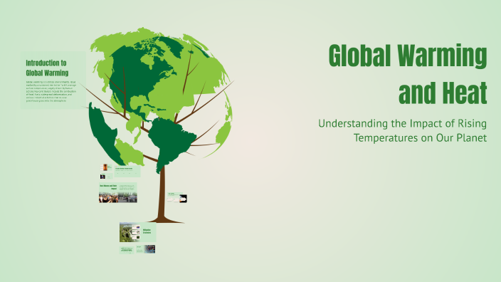 Global Warming and Heat by Lee vang on Prezi