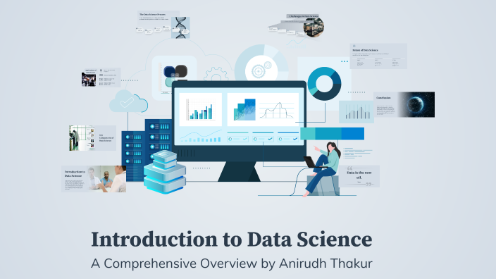 Introduction to Data Science by anirudh anirudh on Prezi