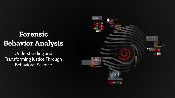 Forensic Behavior Analysis by melody y on Prezi