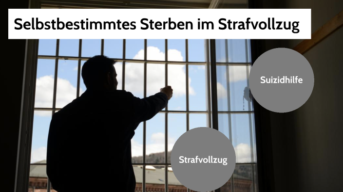 Selbstbestimmtes Sterben by Felix Flaig on Prezi