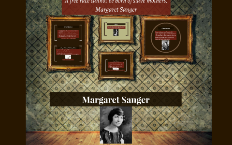 Margaret Sanger by Ashlyn W on Prezi