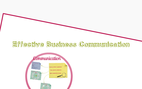 Effective Business Communication By Stay See On Prezi