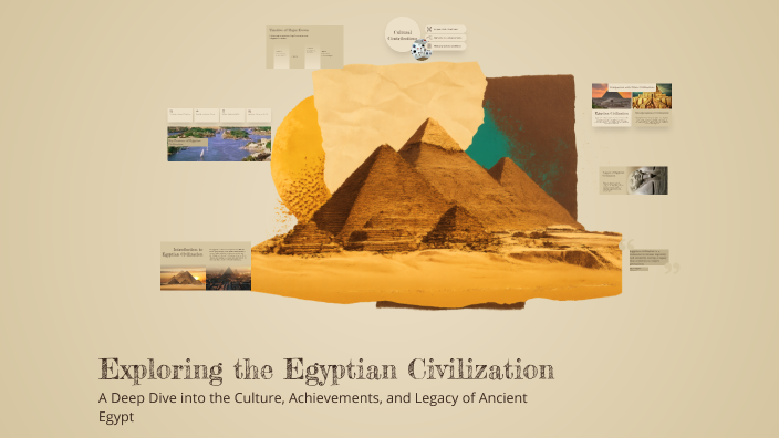 Exploring the Egyptian Civilization by Natalia Baboyan on Prezi