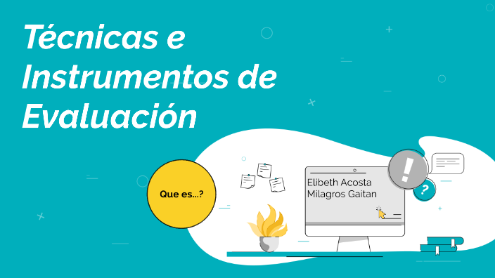 Técnicas e Instrumentos de Evaluación by Larissa Acosta Troetsch on Prezi