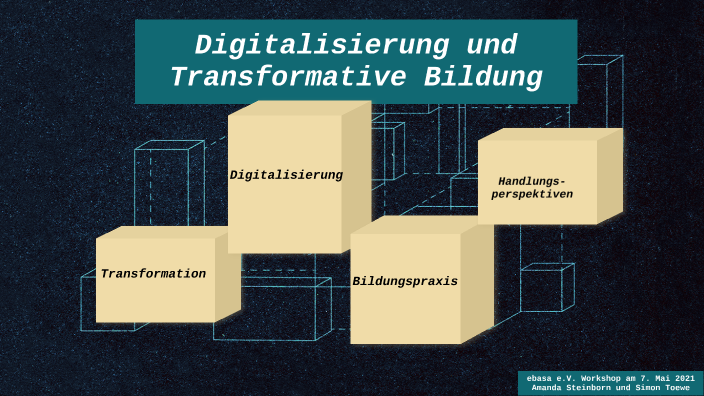 Digitalisierung Und Transformative Bildung By Amanda Steinborn On Prezi