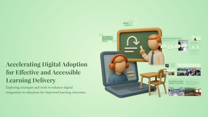 Accelerating Digital Adoption for Effective and Accessible Learning ...