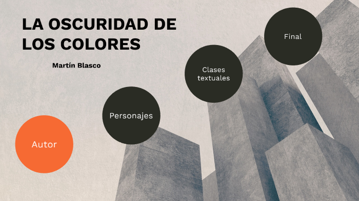 LA OSCURIDAD DE LOS COLORES by lara maulen on Prezi
