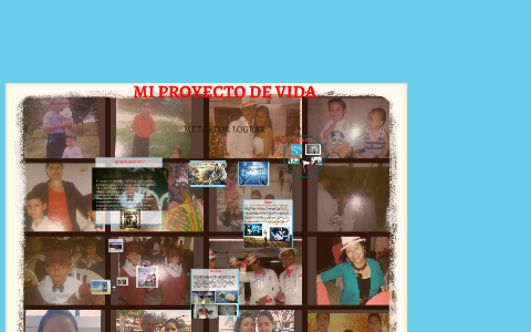MI PROYECTO DE VIDA by miguel angel romero rosas on Prezi