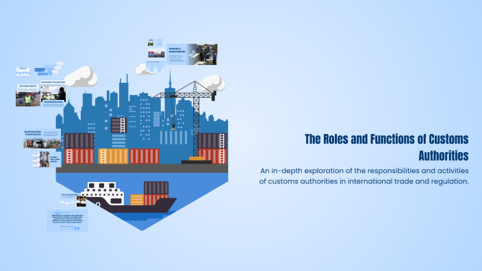 The Roles and Functions of Customs Authorities by Nelvy Pangaribuan on ...