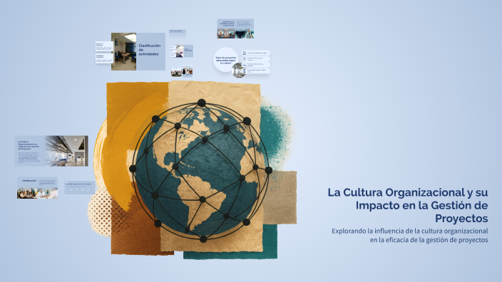 La Cultura Organizacional y su Impacto en la Gestión de Proyectos by ...