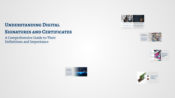 Understanding Digital Signatures and Certificates by LUIS CARRASCO on Prezi