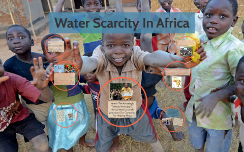 Water Scarcity In Africa by Jadah Johnson on Prezi