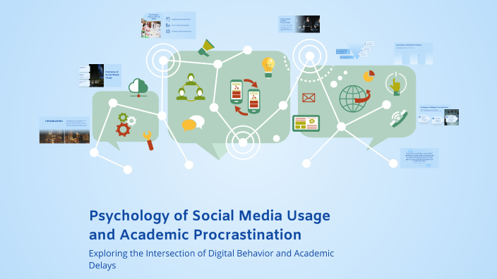 Psychology of Social Media Usage and Academic Procrastination by ...