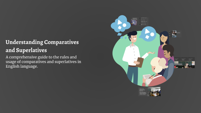 Understanding Comparatives and Superlatives by Bruna Mardegan on Prezi