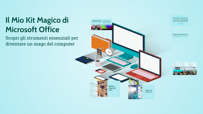 Il Mio Kit Magico di Microsoft Office by MARIALUISA DELL'ENDICE on Prezi