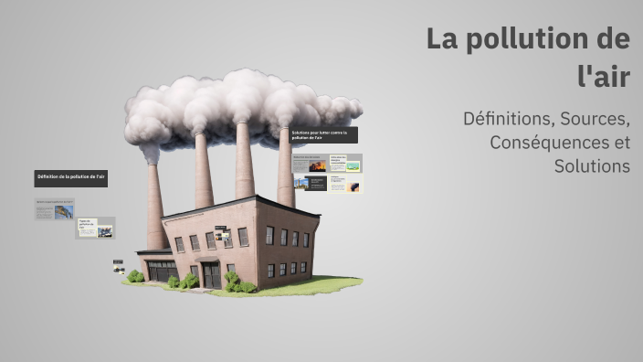 La pollution de l'air by Mouad El Mouaddine on Prezi