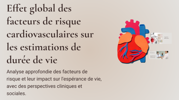 Effet global des facteurs de risque cardiovasculaires sur les ...