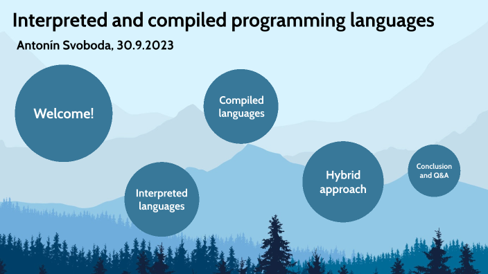 Interpreted and compiled programming languages by Antonín Svoboda on Prezi