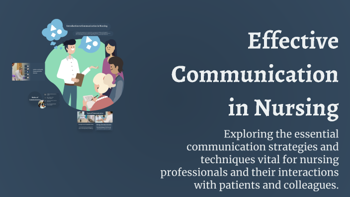 Effective Communication in Nursing by Shauna Romine on Prezi