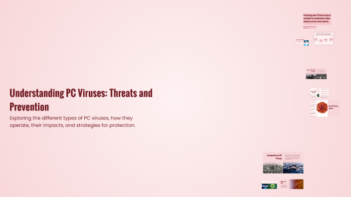 Understanding PC Viruses: Threats and Prevention by Fran Jurčević on Prezi