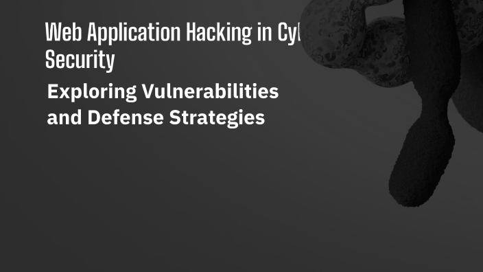 Web Application Hacking in Cyber Security by Muhammad Abdullah on Prezi