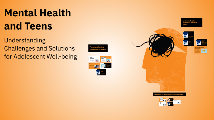 Mental Health and Teens by Portia on Prezi