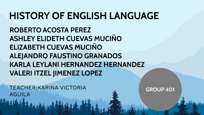 HISTORY OF ENGLISH LANGUAGE by Roberto Acosta Perez on Prezi