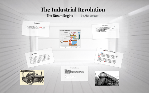 The Industrial Revolution by Alex Lerose on Prezi
