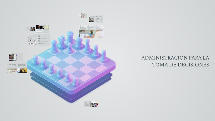 Administración para la Toma de Decisiones by Ricardo Rodriguez on Prezi