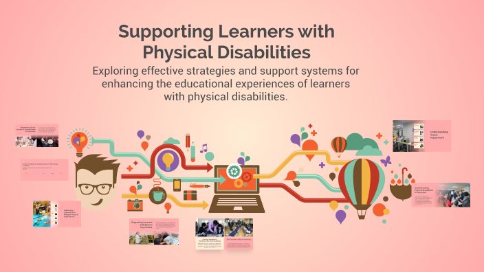 Supporting Learners with Physical Disabilities by Via Bebillo on Prezi