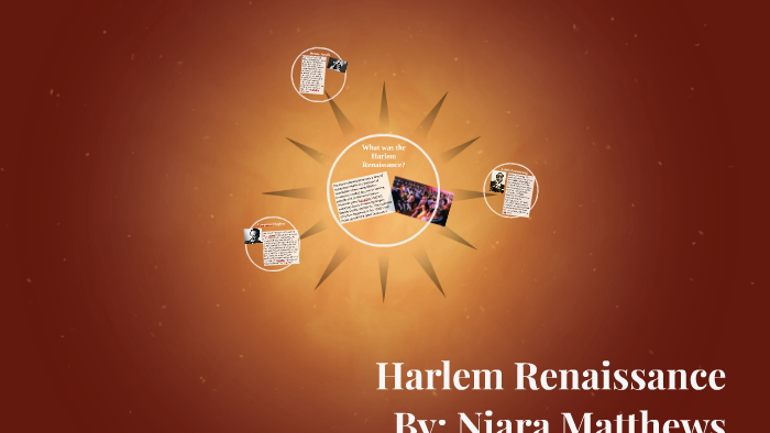 Harlem Renaissance by Niara Matthews on Prezi