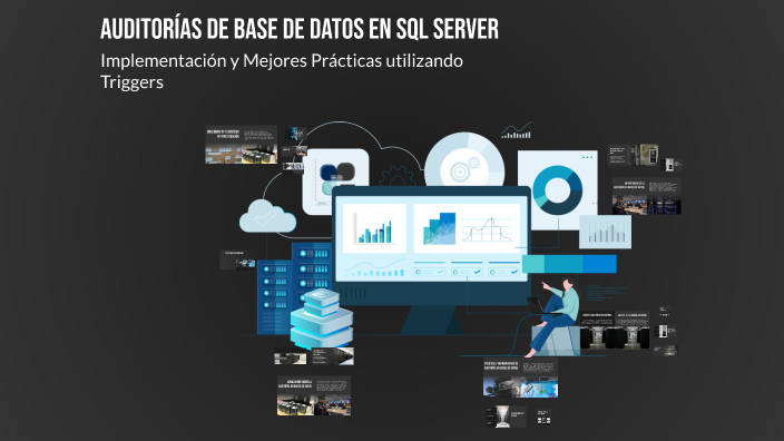 Auditorías de Base de Datos en SQL Server by EUGENIO CARLOS TRIPAR on Prezi