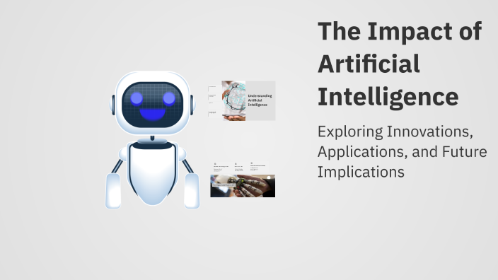 The Impact of Artificial Intelligence by Alaa Ibri on Prezi