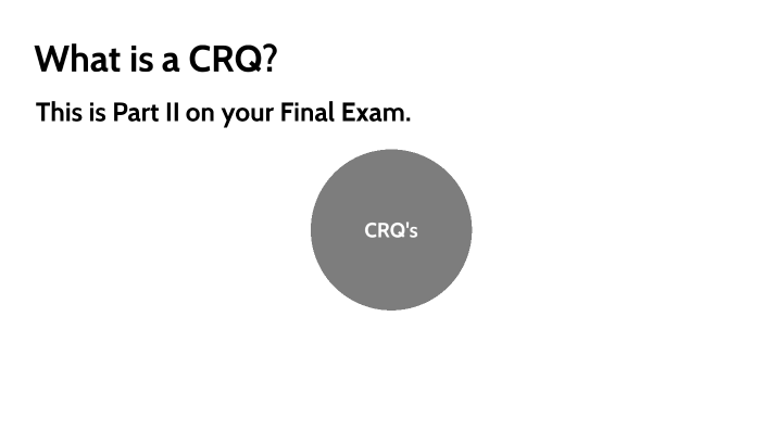 Introduction to CRQ's by Mr. Amador on Prezi