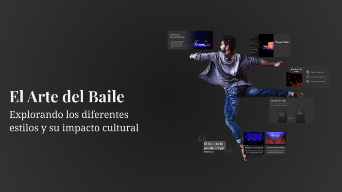 El Arte del Baile by Ximena Estefania Torres Gonzalez on Prezi