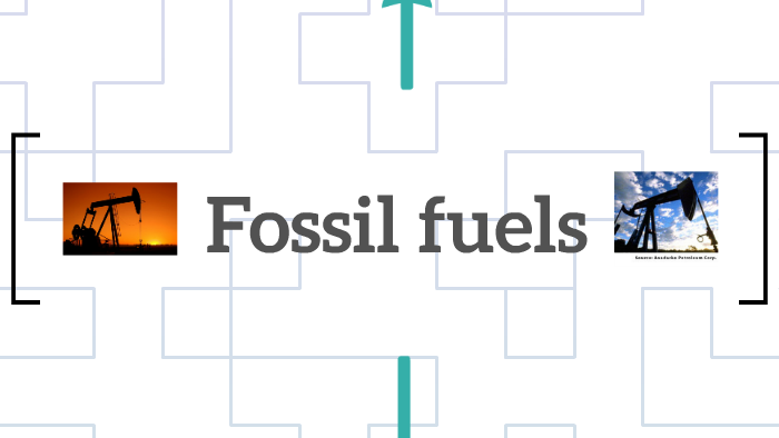 Fossil fuels by Daniela Salazar on Prezi