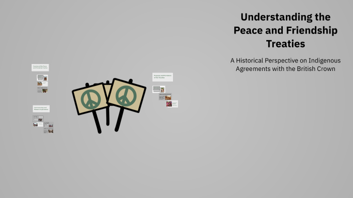 Understanding the Peace and Friendship Treaties by Diana Kovalenko on Prezi